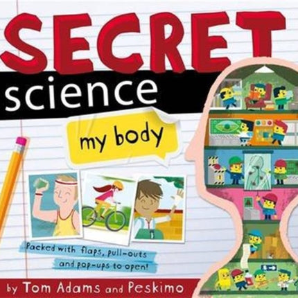 Secret Science: My Body