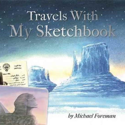 Michael Foreman: Travels With My Sketchbook