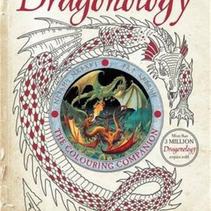 Dragonology: The Colouring Companion