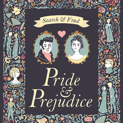 Search and Find Pride & Prejudice: A Jane Austen Search and Find Book