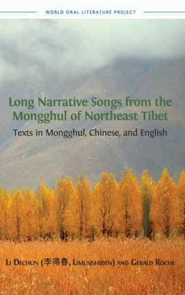 Long Narrative Songs from the Mongghul of