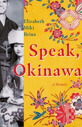 Speak, Okinawa: A Memoir