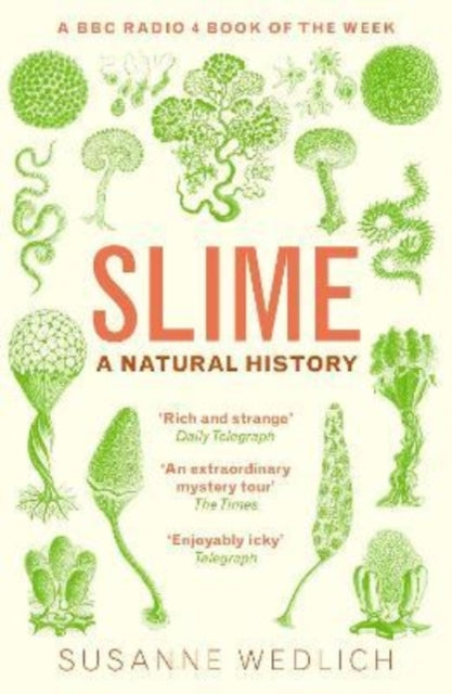 Slime: A Natural History