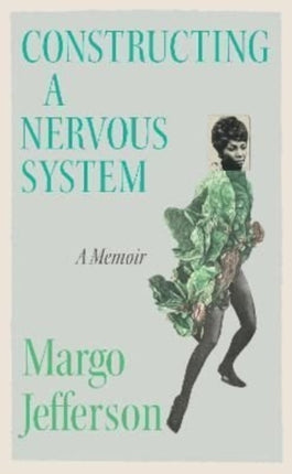 Constructing a Nervous System: A Memoir