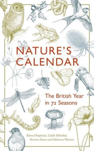 Nature's Calendar: The British Year in 72 Seasons