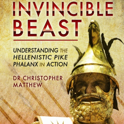 Invisible Beast: Understanding the Hellenistic Pike Phalanx in Action