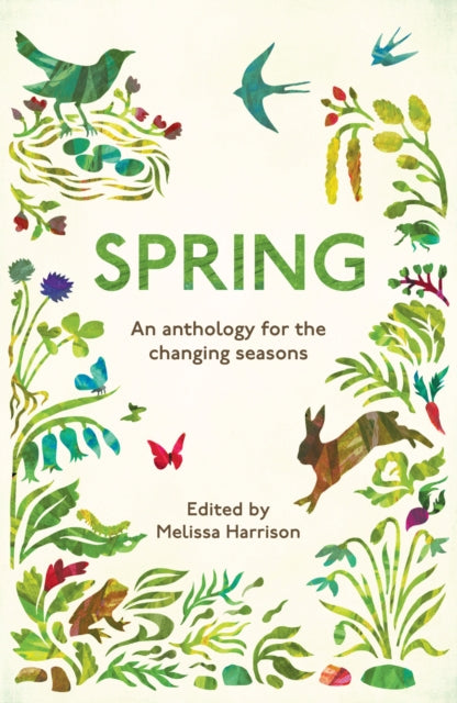 Spring: An Anthology for the Changing Seasons