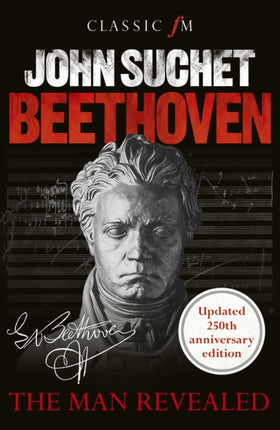 Beethoven: The Man Revealed