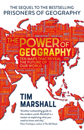 The Power of Geography: Ten Maps That Reveal the Future of Our World