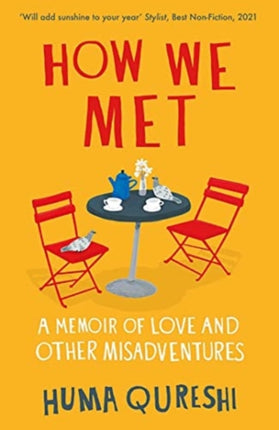 How We Met: A Memoir of Love and Other Misadventures