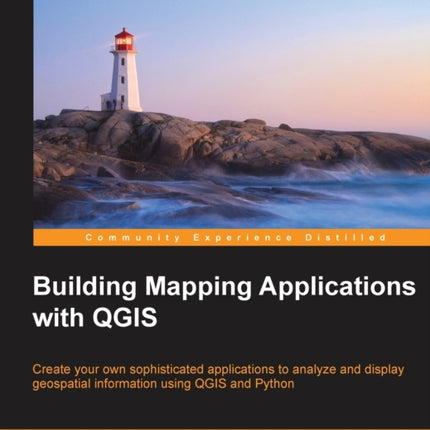 Building Mapping Applications with QGIS