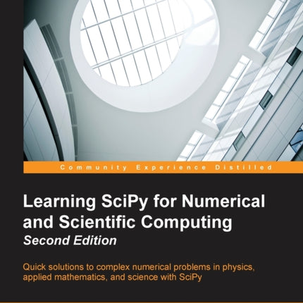 Learning SciPy for Numerical and Scientific Computing  Second Edition