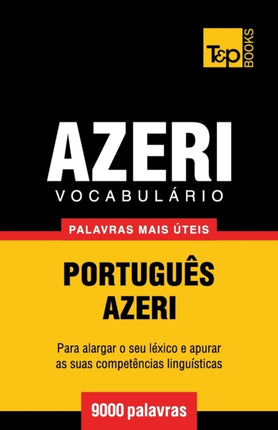 Vocabulário Português-Azeri - 9000 palavras mais