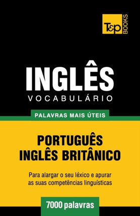 Vocabulário Português-Inglês britânico - 7000 palavras mais úteis