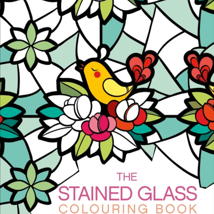 The Stained Glass Colouring Book Colouring Books