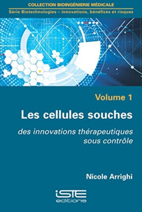 Les cellules souches: Des innovations thérapeutiques sous contrôle