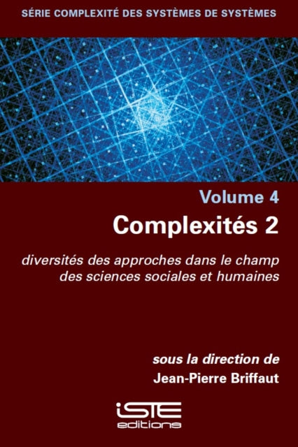 Complexités 2: diversités des approches dans le champ des sciences sociales et humaines