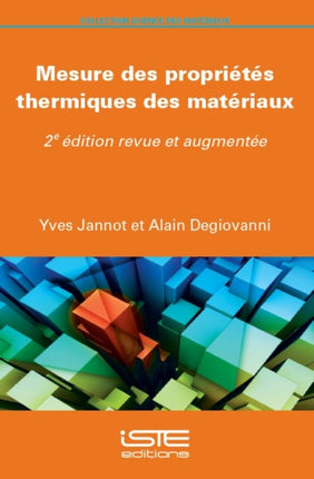 Mesure Des PropricTcS Thermiques Des MatcRiaux 2me cDition Revue Et AugmentcE