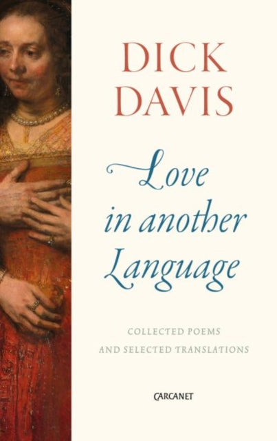 Love in Another Language: Collected Poems and