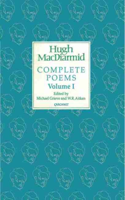 Complete Poems: Volume I