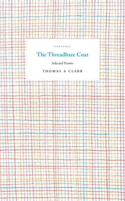 The Threadbare Coat: Selected Poems