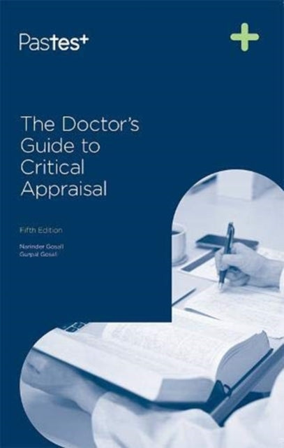 The Doctors Guide to Critical Appraisal 5th Edition: 2020: NA: No