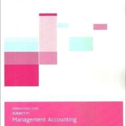 P1 MANAGEMENT ACCOUNTING - Study Text