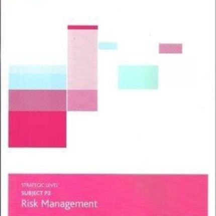 P3 RISK MANAGEMENT - EXAM PRACTICE KIT