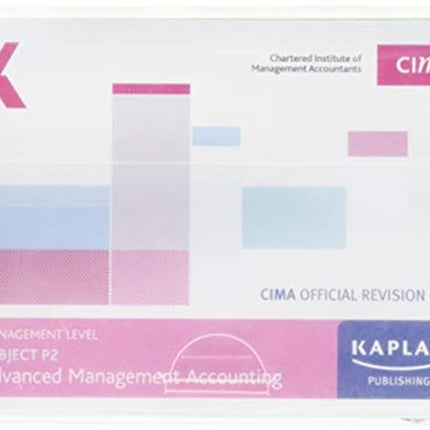 P2 ADVANCED MANAGEMENT ACCOUNTING - REVISION CARDS