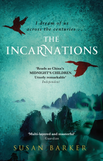 The Incarnations: Betrayal and intrigue in China lived again and again by a Beijing taxi driver across a thousand years