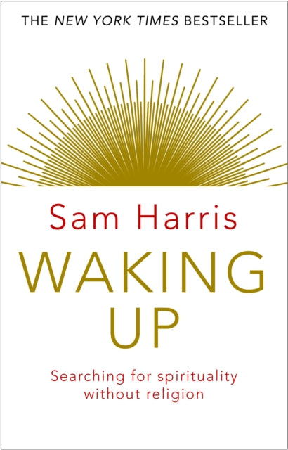 Waking Up: Searching for Spirituality Without Religion