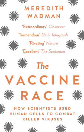 The Vaccine Race: How Scientists Used Human Cells