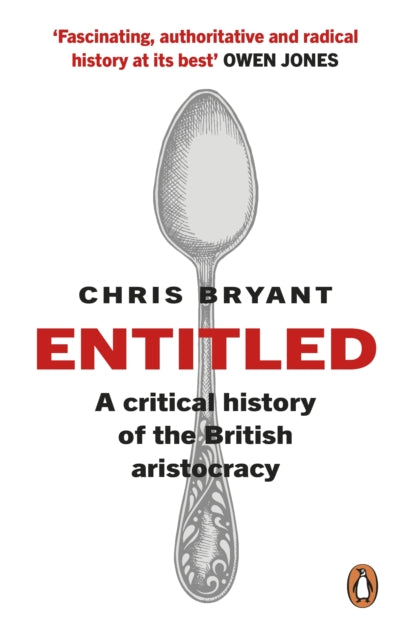 Entitled: A Critical History of the British Aristocracy