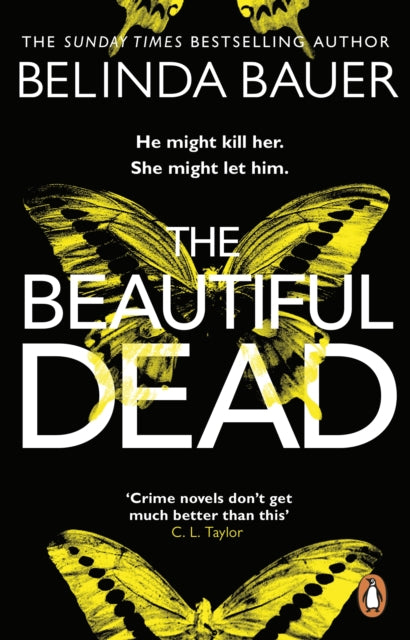 The Beautiful Dead: From the Sunday Times bestselling author of Snap