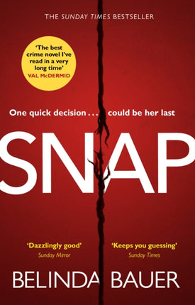 Snap: The astonishing Sunday Times bestseller and BBC Between the Covers Book Club pick