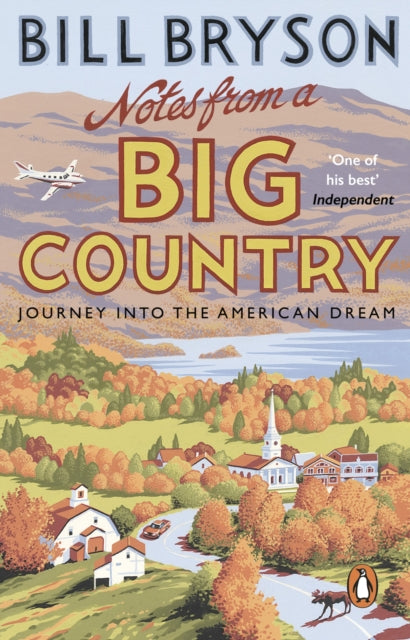 Notes From A Big Country: Journey into the American Dream