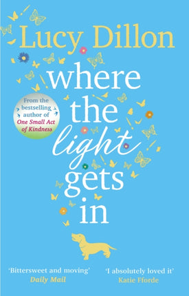 Where The Light Gets In: A heart-warming and uplifting romance from the Sunday Times bestseller