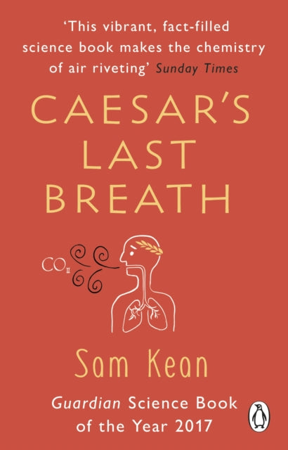 Caesar's Last Breath: The Epic Story of The Air Around Us