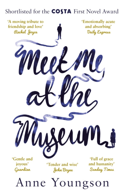 Meet Me at the Museum: Shortlisted for the Costa First Novel Award 2018