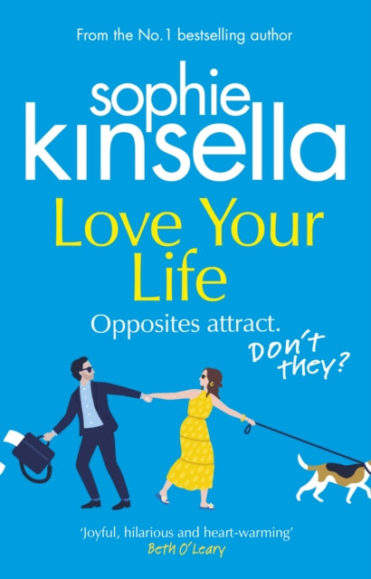 Love Your Life: The joyful and romantic new novel from the Sunday Times bestselling author