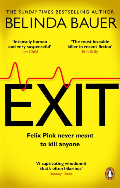 Exit: The brilliantly funny new crime novel from the Sunday Times bestselling author of SNAP