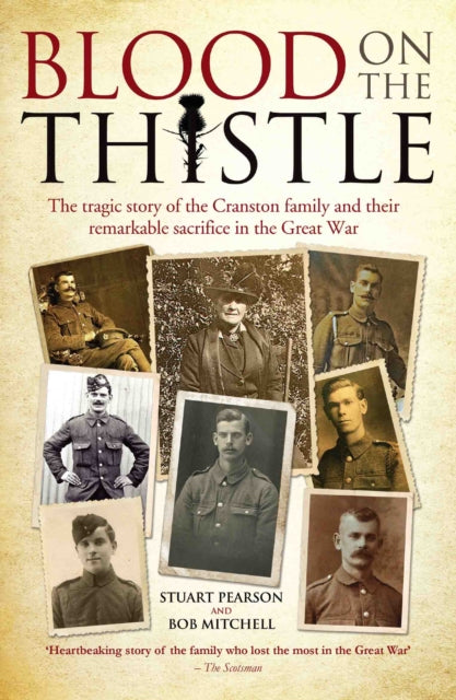 Blood on the Thistle: The Tragic Story of the Cranston Family and Their Remarkable Sacrifice