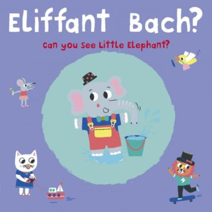 Ble Mae'r Eliffant Bach? / Can You See the Little Elephant?