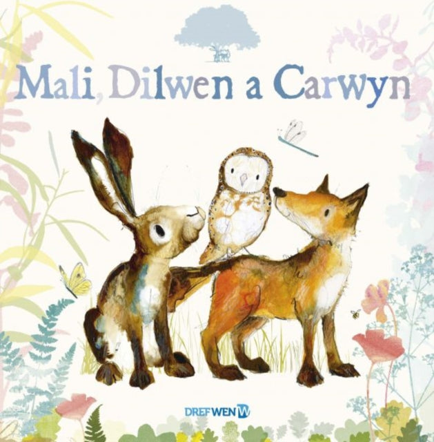 Mali, Dilwen a Carwyn