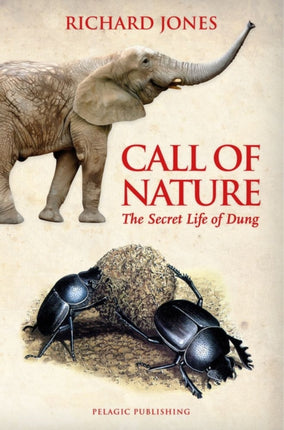 Call of Nature: The Secret Life of Dung