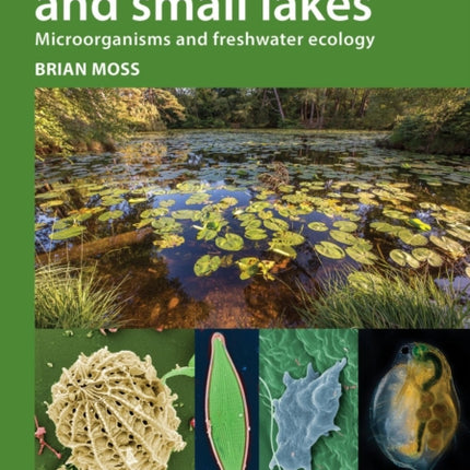 Ponds and small lakes: Microorganisms and freshwater ecology