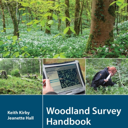 Woodland Survey Handbook: Collecting Data for Conservation in British Woodland