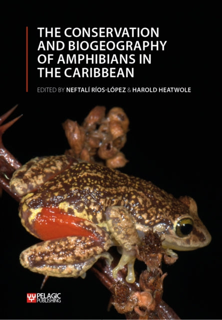 The Conservation and Biogeography of Amphibians