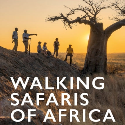 Walking Safaris of Africa