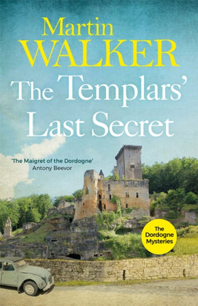 The Templars' Last Secret: The Dordogne Mysteries 10